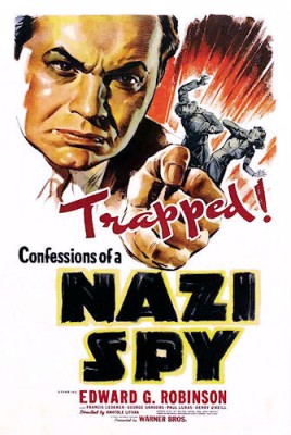 Confessions of a Nazi Spy, a WWII Movie starring Edward G. Robinson