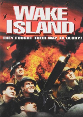 Wake Island, WWII Movie starring Brian Donlevy and William Bendix