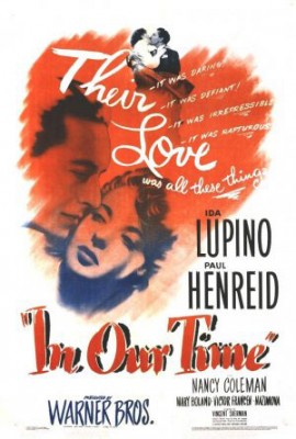 In Our Time, WWII Movie starring Ida Lupino and Paul Henreid
