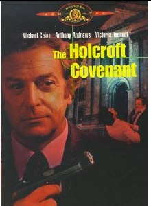 The Holcroft Covenant, movie starring Michael Caine