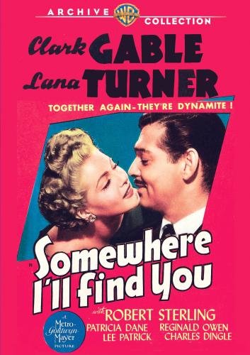 Somewhere I'll Find You, WWII movie starring Clark Gable and Lana Turner