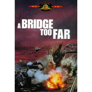 A Bridge Too Far, WWII Movie about Operation Market Garden