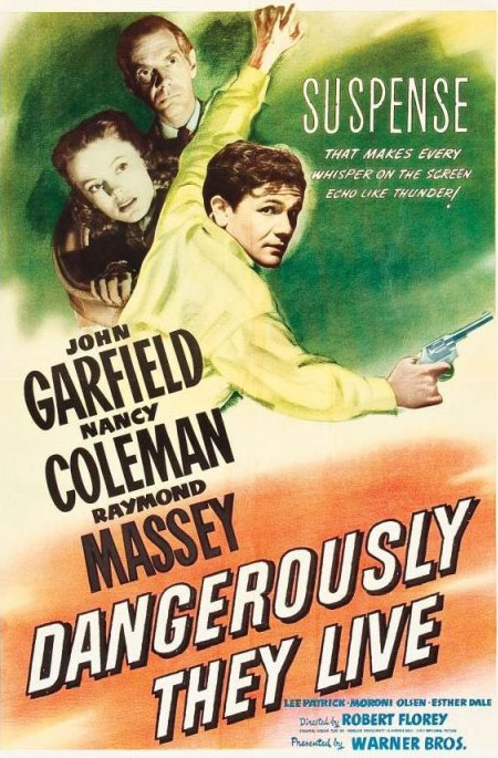 Dangerously They Live, WWII Movie starring John Garfield