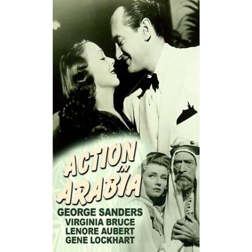 Action in Arabia, WWII Movie starring George Sanders
