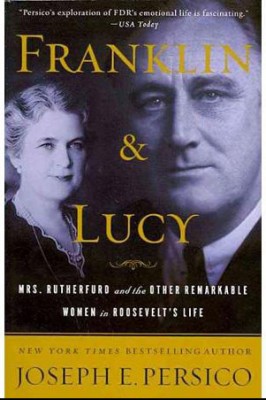 Franklin & Lucy, by Joseph E. Persico