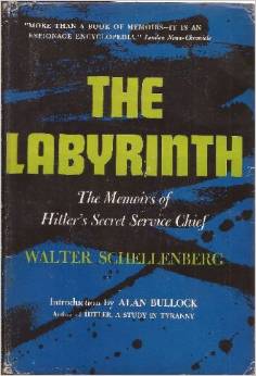 The labyrinth-memoirs of Walter Schellenberg