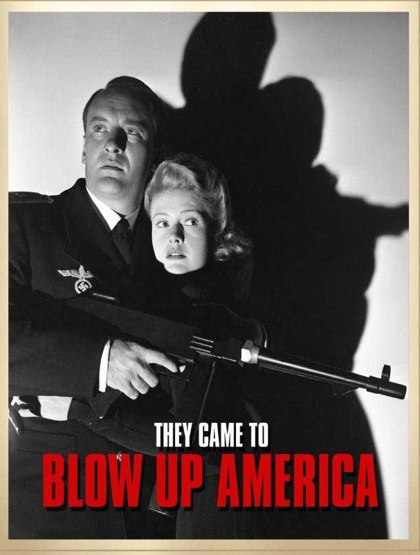 They Came to Blow up America, WWII movie